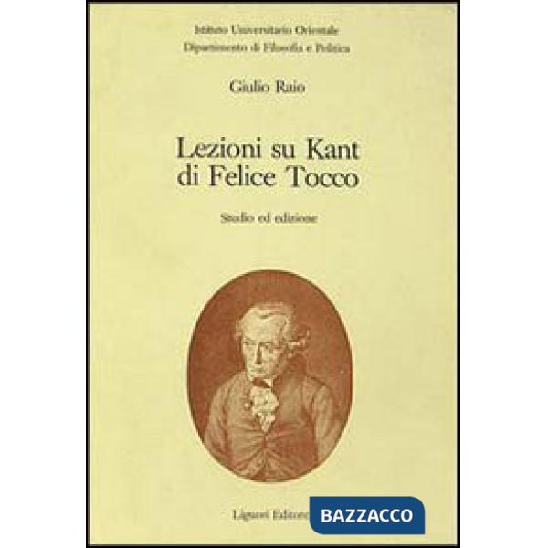 Lezioni su Kant di Felice Tocco. Studio ed edizioni