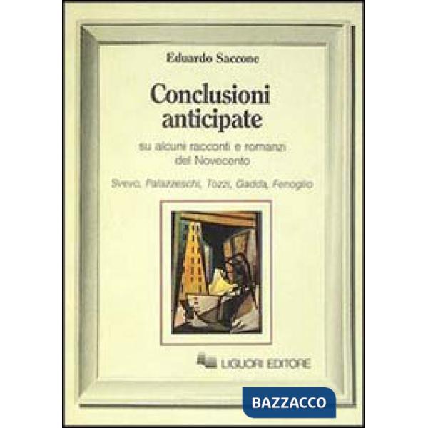 Conclusioni anticipate su alcuni racconti e romanzi del Novecento. Svevo, Pallaz