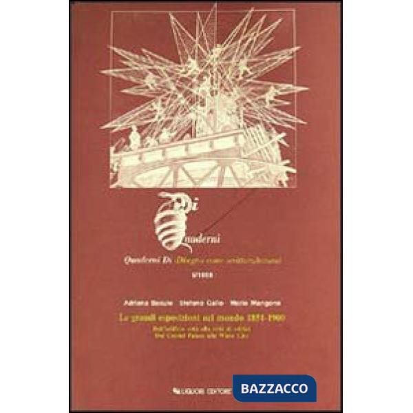 Grandi esposizioni nel mondo (1851-1900) (Le)
