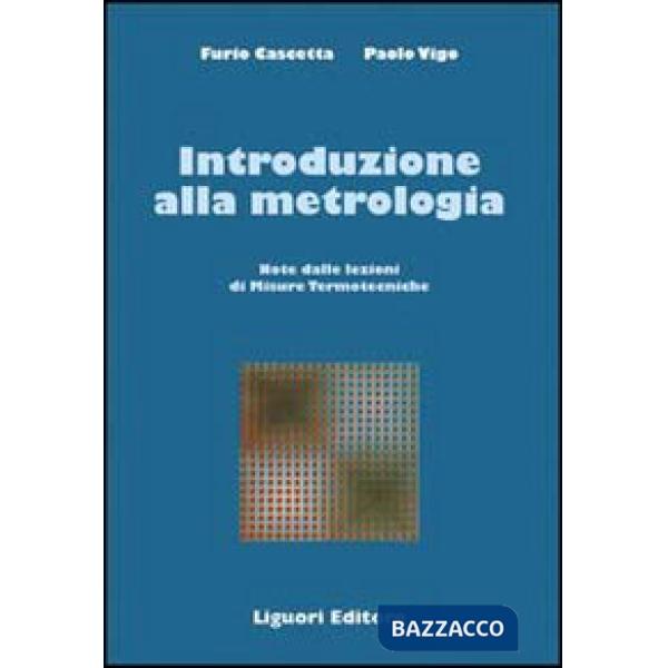 Introduzione alla metrologia. Note delle lezioni di Misure termotecniche