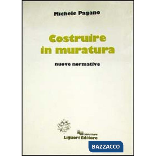 Costruire in muratura. Nuove normative