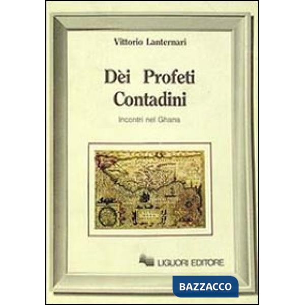 Dei profeti contadini. Incontri nel Ghana