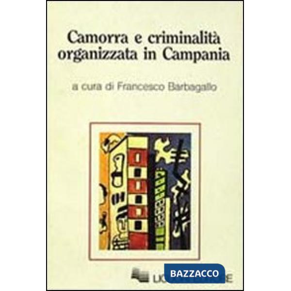 Camorra e criminalità organizzata in Campania