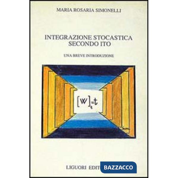 Integrazione stocastica secondo Ito