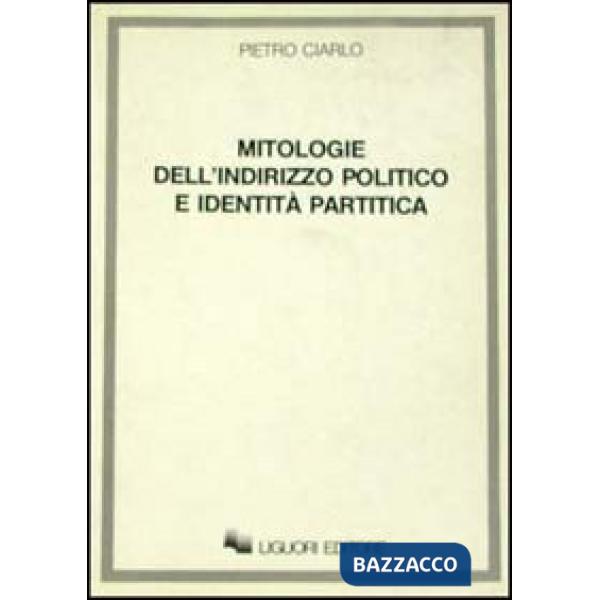 Mitologie dell'indirizzo politico e identità politica