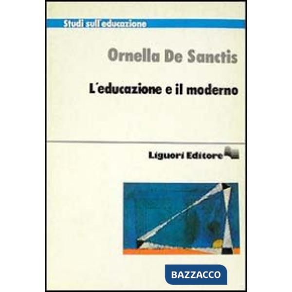 Educazione e il moderno (L')