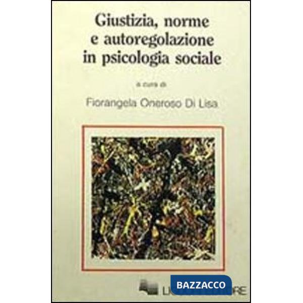 Giustizia, norme e autoregolazione in psicologia sociale