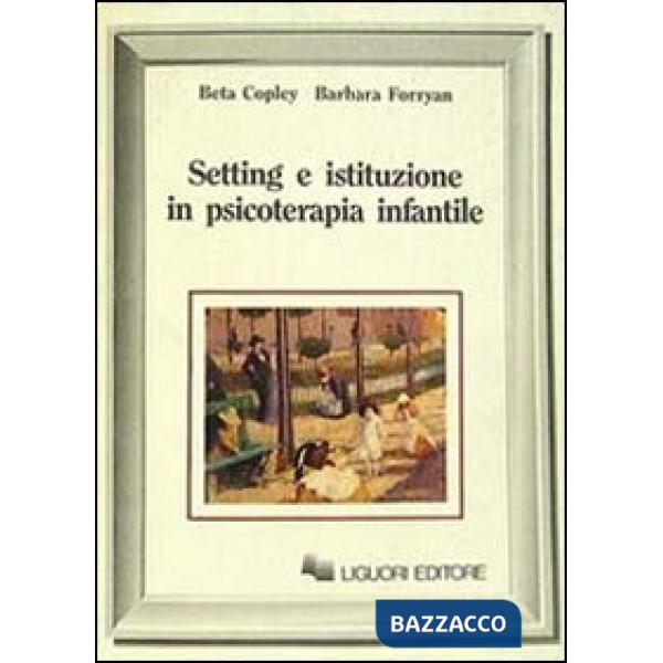 Setting e istituzione in psicoterapia infantile