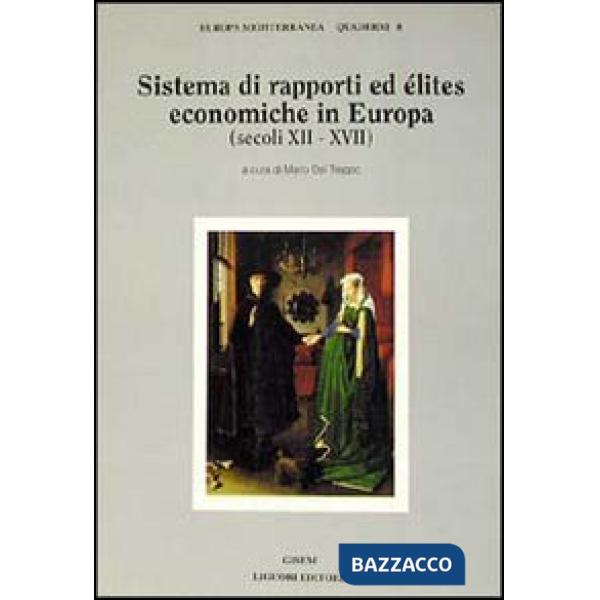 Sistema di rapporti ed elites economiche in Europa (secoli XII-XVII)