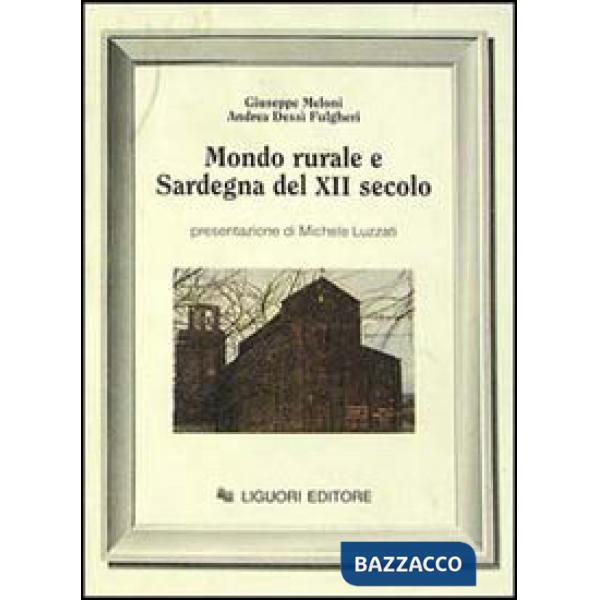 Mondo rurale e Sardegna del XII secolo. Il condaghe di Barisone II di Torres