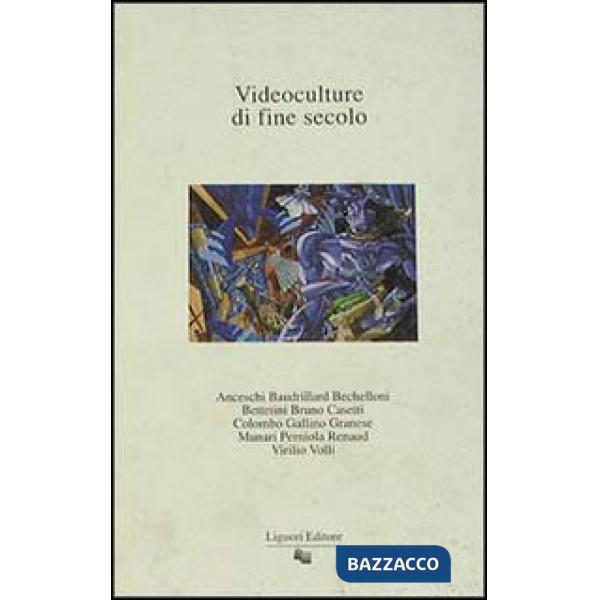 Videoculture di fine secolo