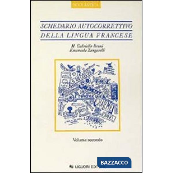 Schedario autocorrettivo della lingua francese. Vol. 2