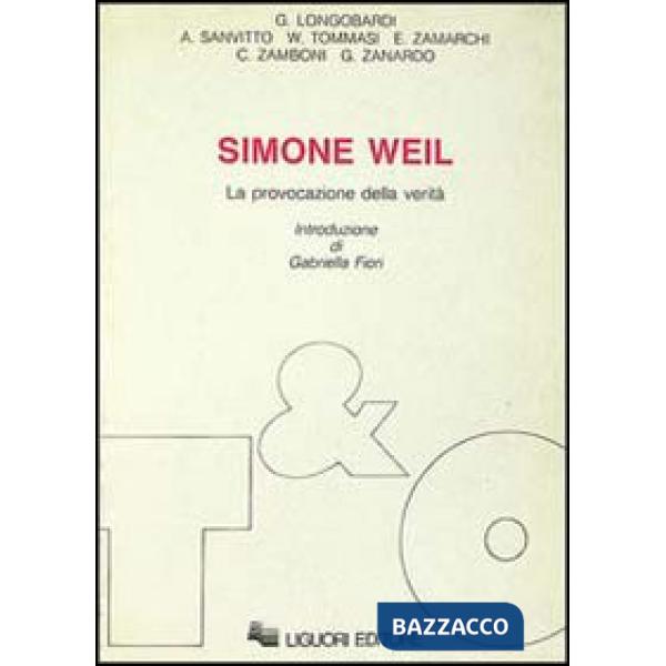 Simone Weil. La provocazione della verità