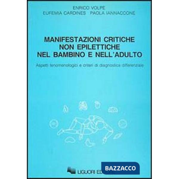 Manifestazioni critiche non epilettiche nel bambino e nell'adulto. Aspetti fenomenologici e criteri di diagnostica differenziale