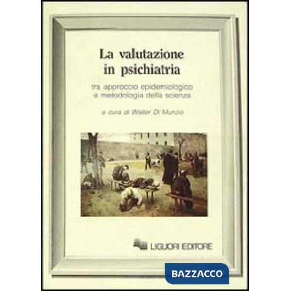 Valutazione in psichiatria. Tra approccio epidemiologico e metodologia della scienza