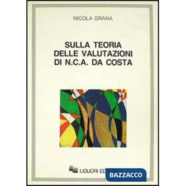 Sulla teoria delle valutazioni di Newton C. A. Da Costa