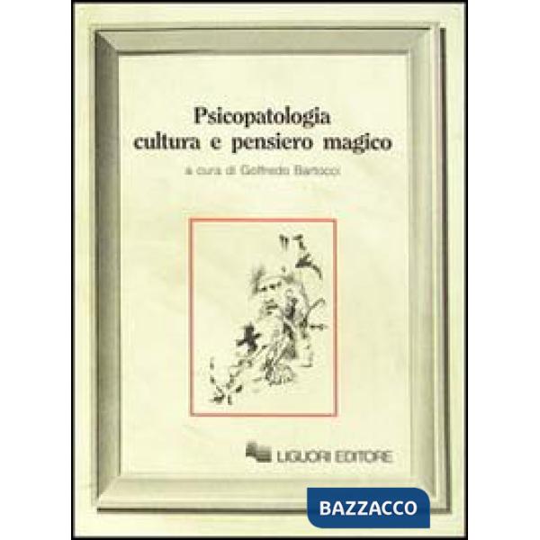 Psicopatologia, cultura e pensiero magico