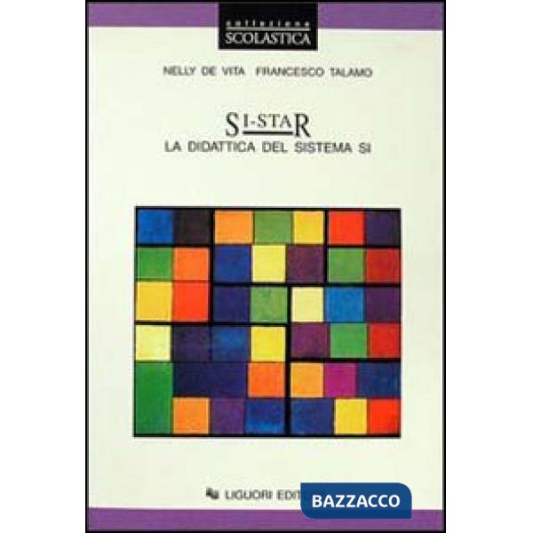 Si-Star. La didattica del sistema Si. Con dischetto