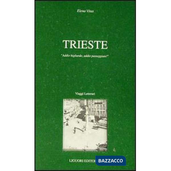Trieste. Addio bigliardo, addio passeggiate!