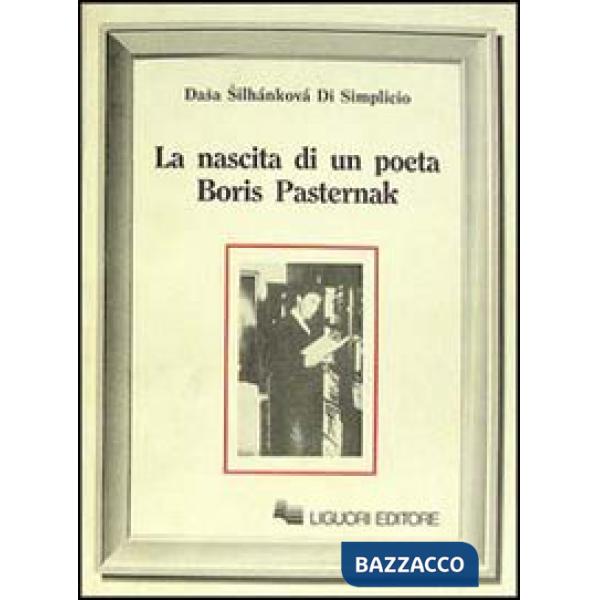 Nascita di un poeta. Boris Pasternak (La)