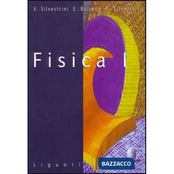 Fisica. Per le Scuole. Vol. 1