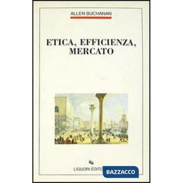 Etica, efficienza, mercato
