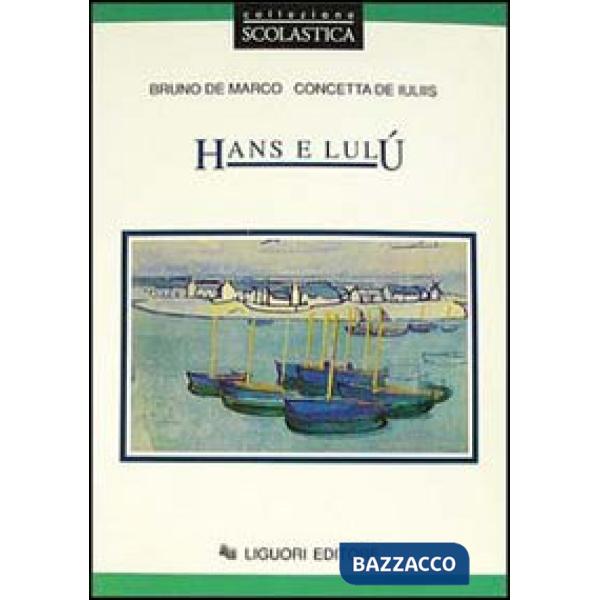Hans e Lulù