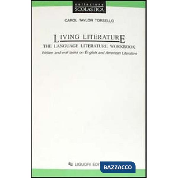 Living literature. The language literature workbook. Written and oral tasks on english and american literature
