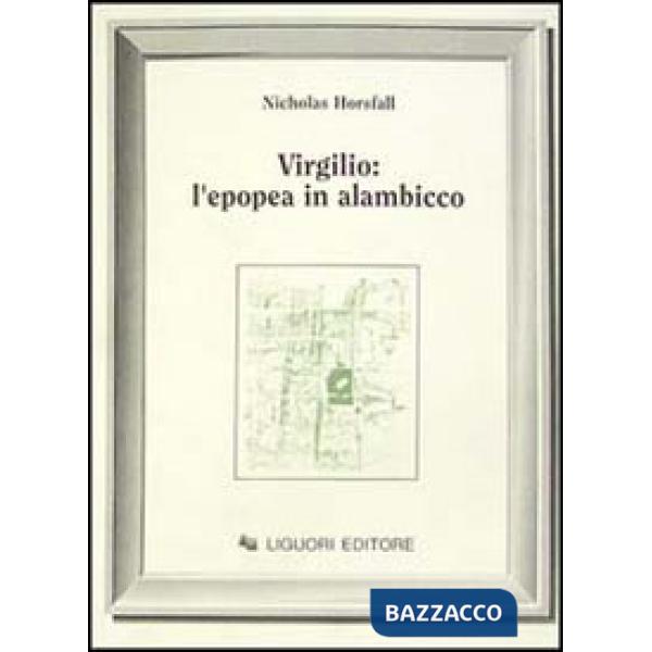 Virgilio: l'epopea in alambicco