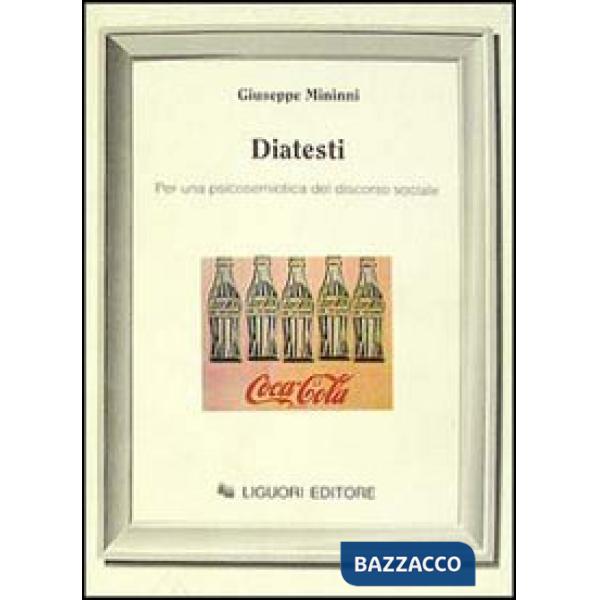 Diatesti. Per una psicosemiotica del discorso sociale