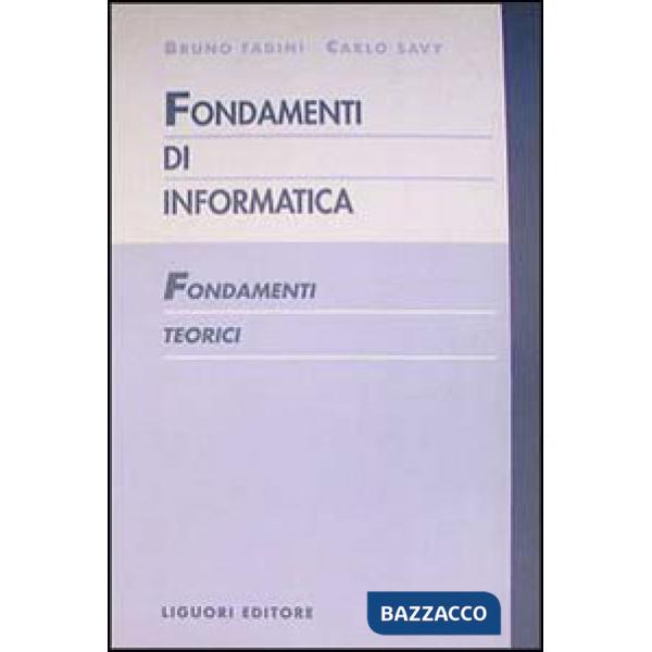 Fondamenti di informatica. Fondamenti teorici
