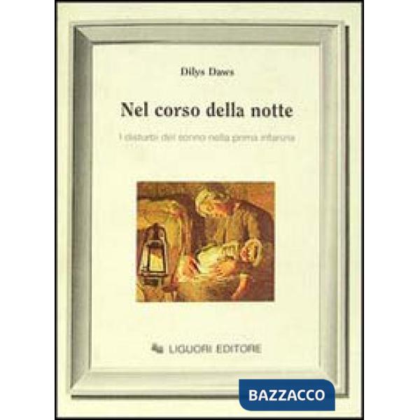 Nel corso della notte. I disturbi del sonno nella prima infanzia