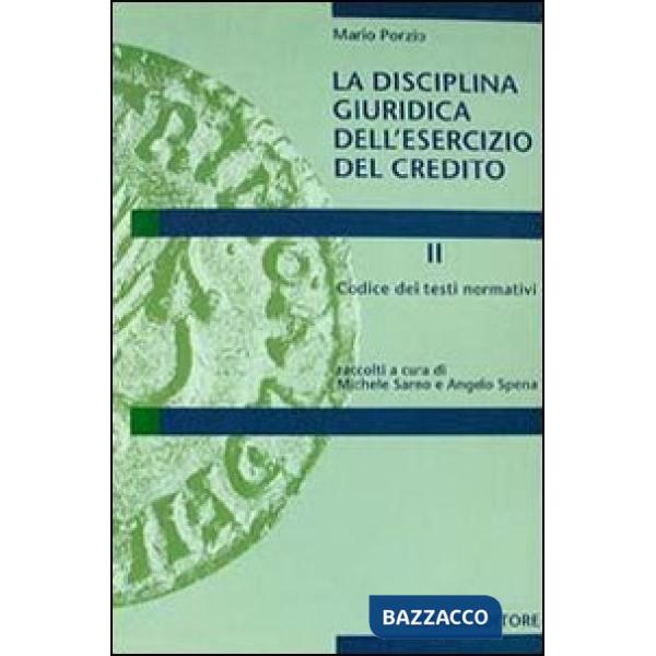 Disciplina giuridica dell'esercizio del credito (La). Vol. 2: Codice dei testi normativi