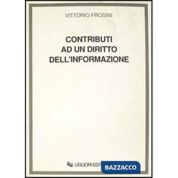 Contributi ad un diritto dell'informazione