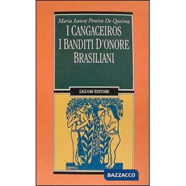 Cangaceiros. I banditi d'onore brasiliani (I)