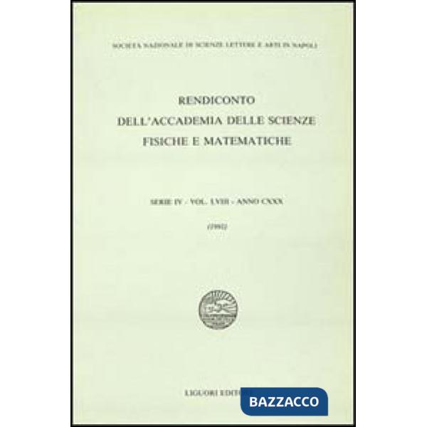 Rendiconto dell'Accademia delle scienze fisiche e matematiche. Serie IV. Vol. 58: Anno 1991