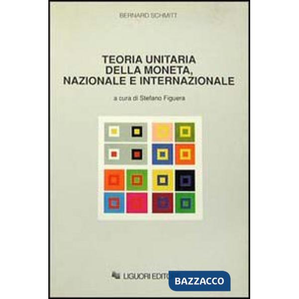 Teoria unitaria della moneta, nazionale e internazionale