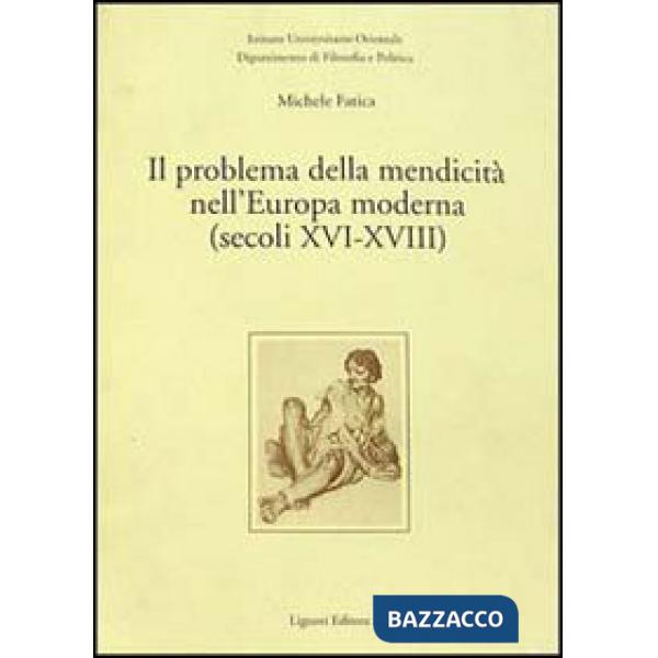 Problema della mendicità nell'Europa moderna (secoli XVI-XVIII) (Il)
