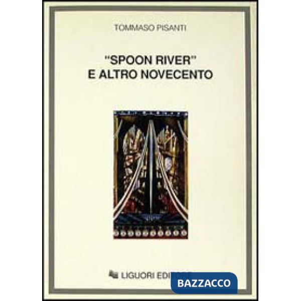 Spoon River e altro Novecento