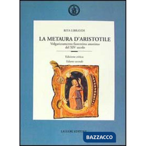 Metaura d'Aristotile. Volgarizzamento fiorentino anonimo del XIV secolo. Ediz. critica (La)
