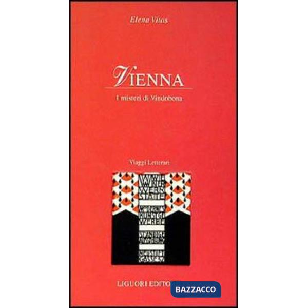 Vienna. I misteri di Vindobona
