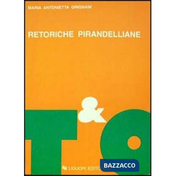 Retoriche pirandelliane