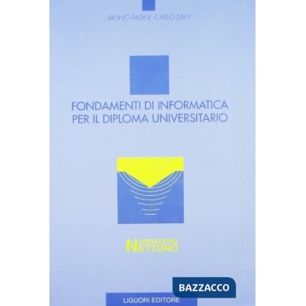 Fondamenti di informatica per il diploma universitario