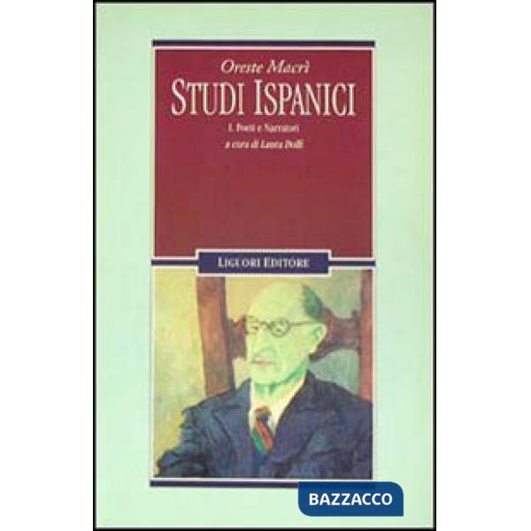 Studi ispanici. Vol. 1: Poeti e narratori