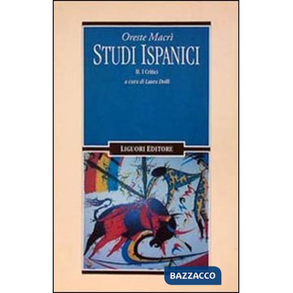 Studi ispanici. Vol. 2: I critici