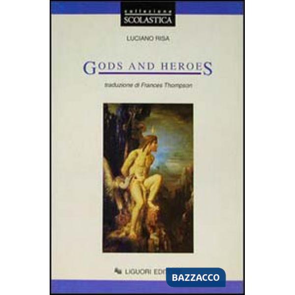Gods and heroes