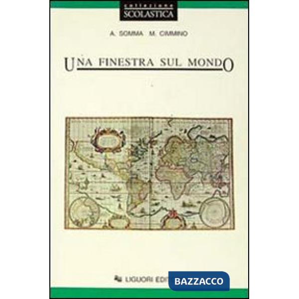 Finestra sul mondo. Per le Scuole (Una)