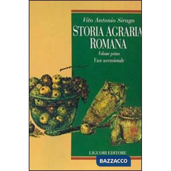 Storia agraria romana. Vol. 1: Fase ascensionale