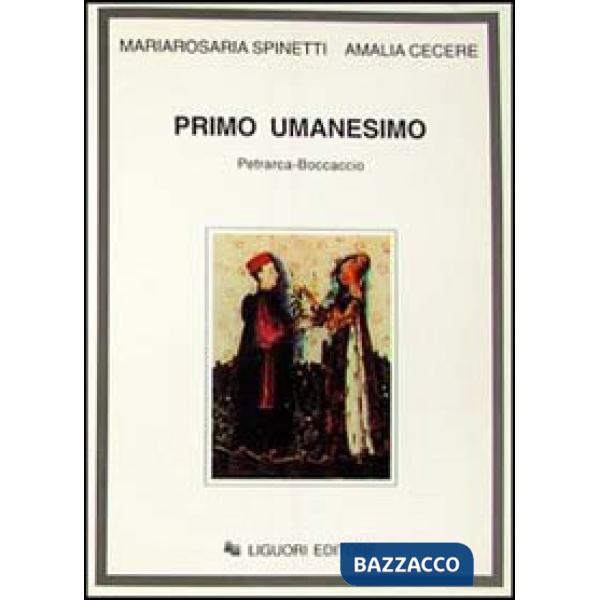 Primo umanesimo. Petrarca-Boccaccio
