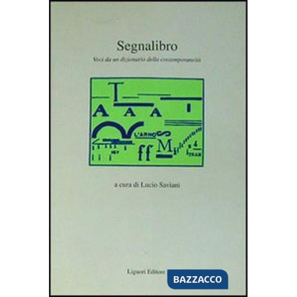 Segnalibro. Voci da un dizionario della contemporaneità